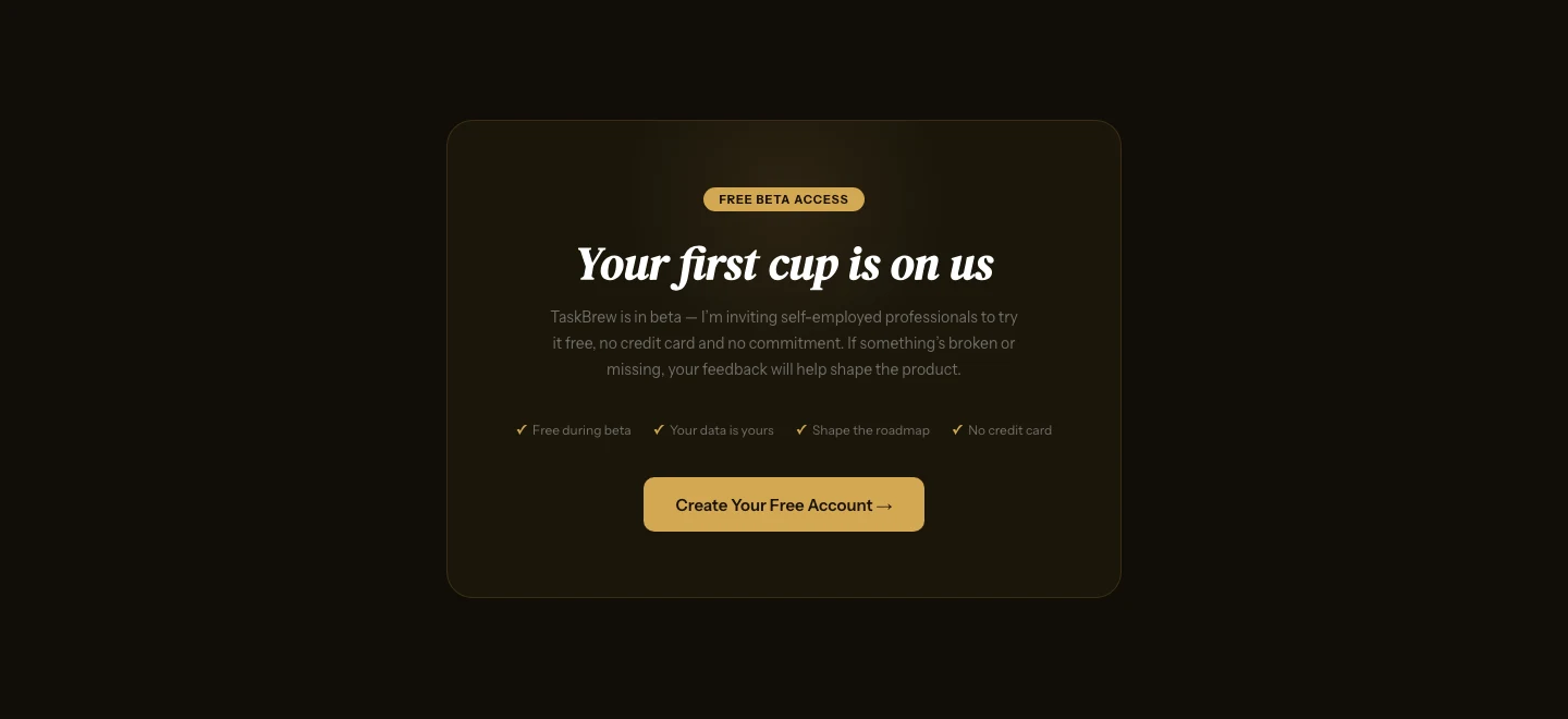 The beta sign-up card on the TaskBrew landing page, "Your first cup is on us"
